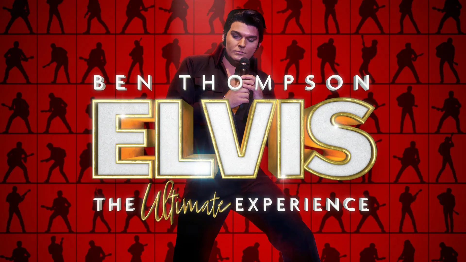 The Ultimate Elvis Experience Featuring The Incredible Ben Thompson