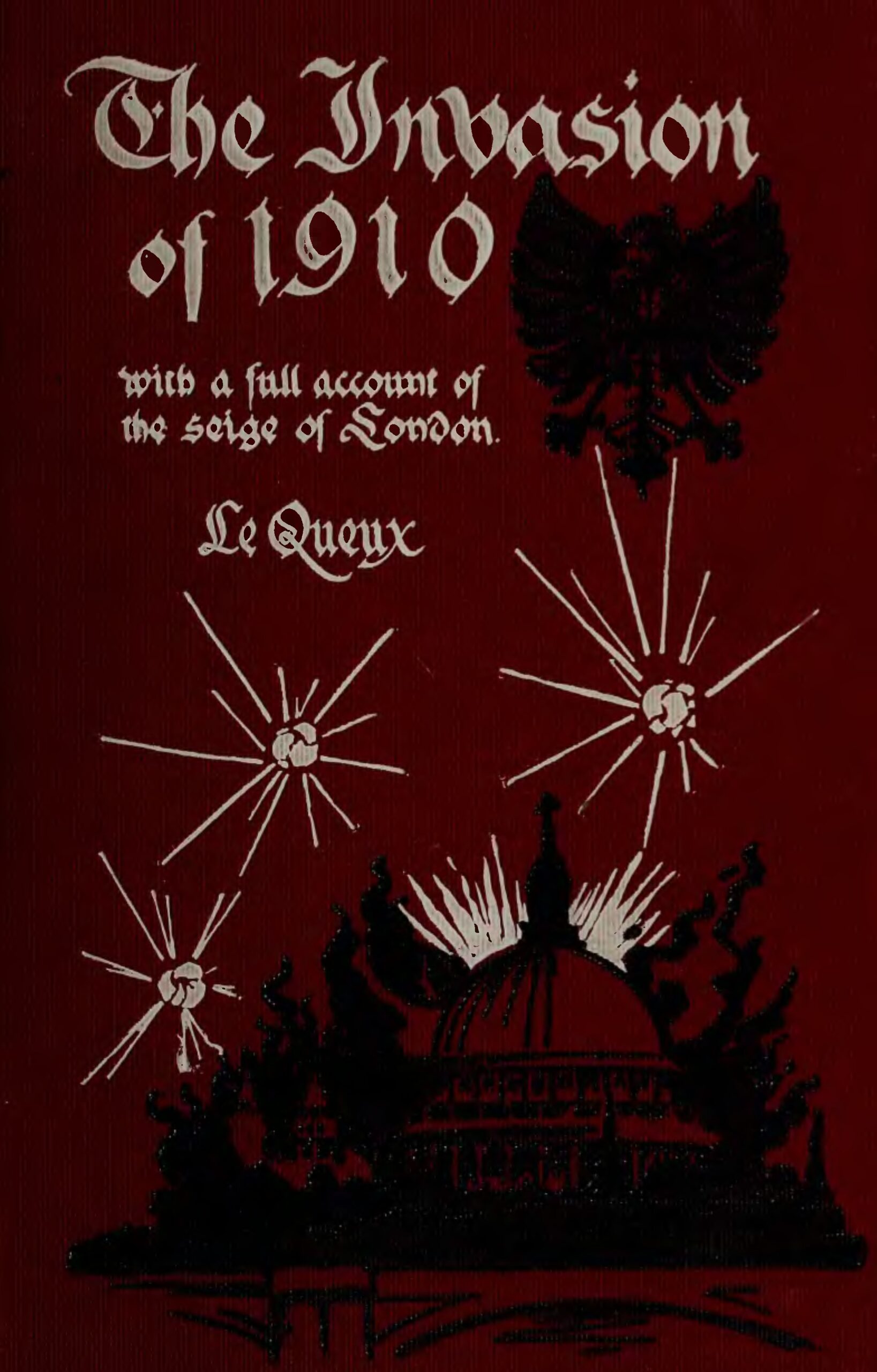The Invasion of 1910 by William Le Queux